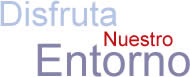 Disfruta de nuestro entorno